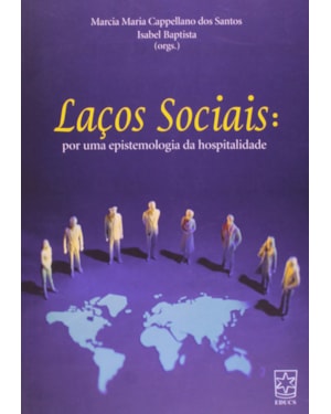 LACOS SOCIAIS - POR UMA EPISTEMOLOGIA DA HOSPITALIDADE - 1ª