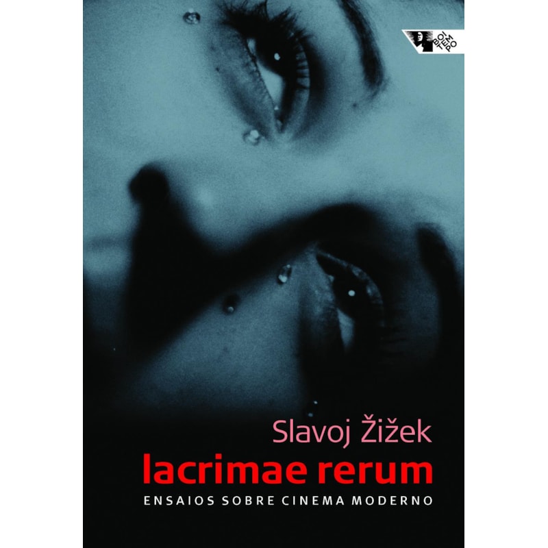 Lacrimae rerum: ensaios sobre cinema moderno