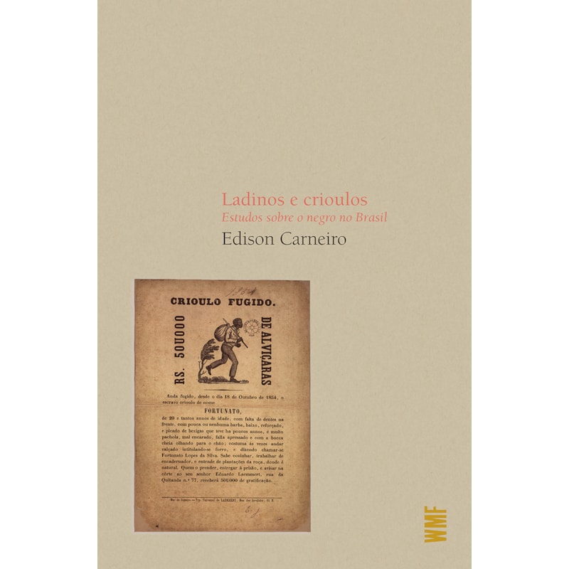 LADINOS E CRIOULOS: ESTUDOS SOBRE O NEGRO NO BRASIL