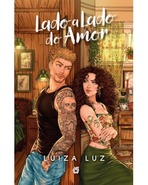 Lado a Lado do Amor (Vizinhos do Amor Livro 1)