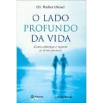 LADO PROFUNDO DA VIDA,O