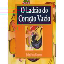 LADRÃO DO CORAÇÃO VAZIO, O