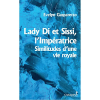 LADY DI ET SISSI, LIMPÉRATRICE