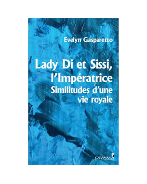 LADY DI ET SISSI, LIMPÉRATRICE