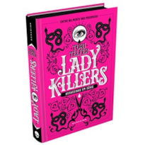 LADY KILLERS: ASSASSINAS EM SÉRIE