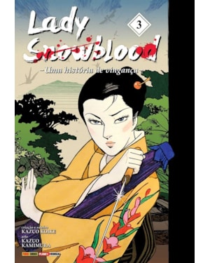 Lady snowblood vol. 3: uma história de vingança
