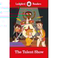 LADYBIRD READERS LEVEL 3 - THE TALENT SHOW (ELT GRADED READER)