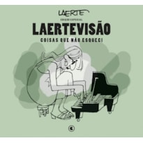 LAERTEVISÃO - EDIÇÃO ESPECIAL: COISAS QUE NÃO ESQUECI