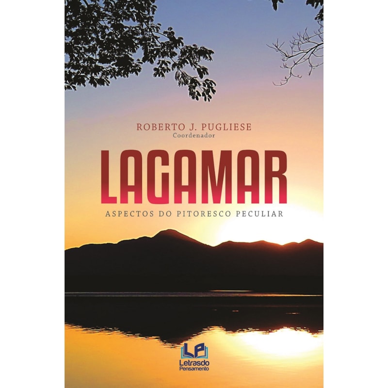 Lagamar - aspectos do pitoresco peculiar