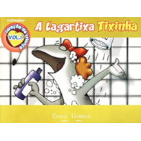 LAGARTIXA TIXINHA, A