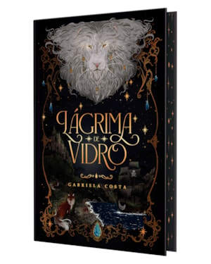 LÁGRIMA DE VIDRO - NOVA EDIÇÃO DA FANTASIA QUE CONQUISTOU MILHARES DE LEITORES, DA AUTORA DE 