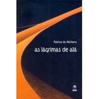 LAGRIMAS DE ALA, AS LAGRIMAS DE ALA, AS