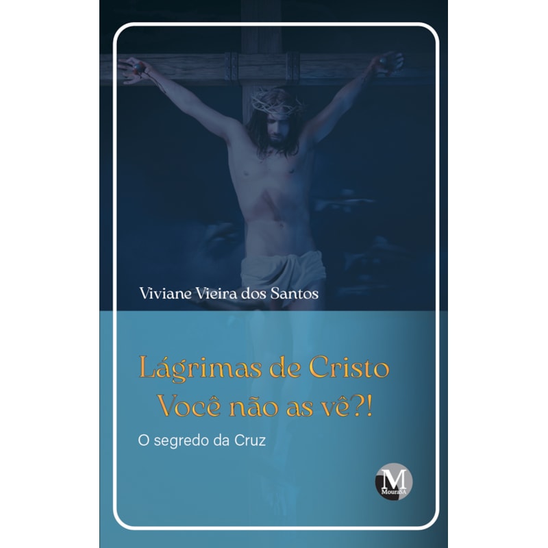 LÁGRIMAS DE CRISTO: VOCÊ NÃO AS VÊ?! - O SEGREDO DA CRUZ