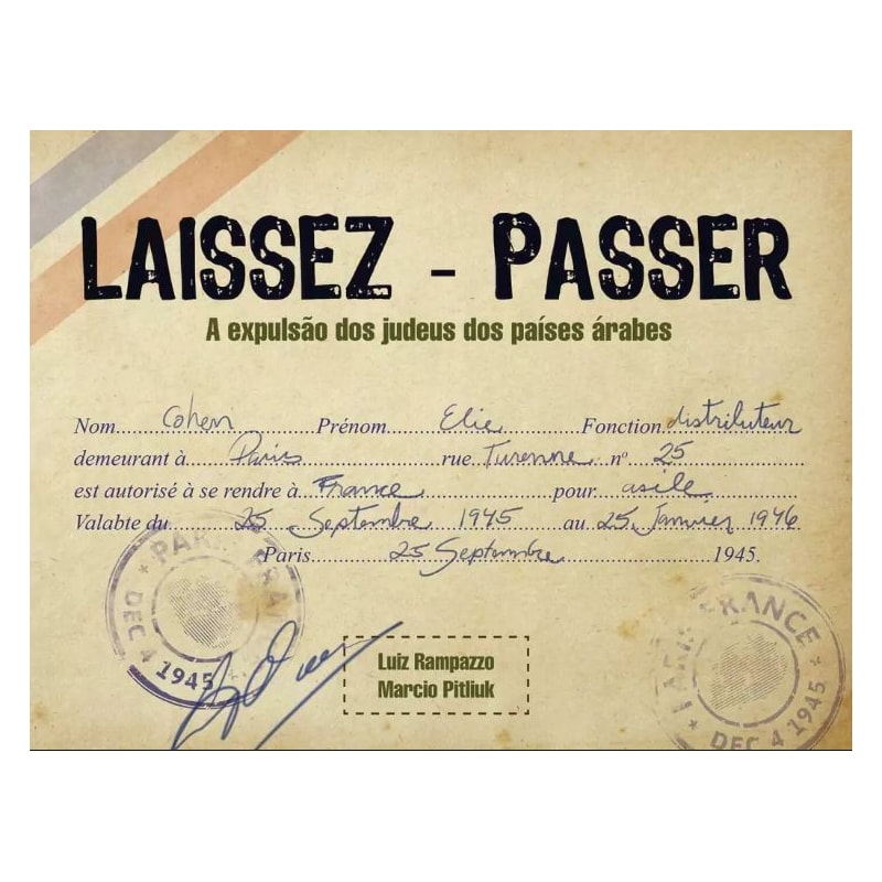 LAISSEZ-PASSER - A EXPULSÃO DOS JUDEUS DOS PAÍSES ÁRABES