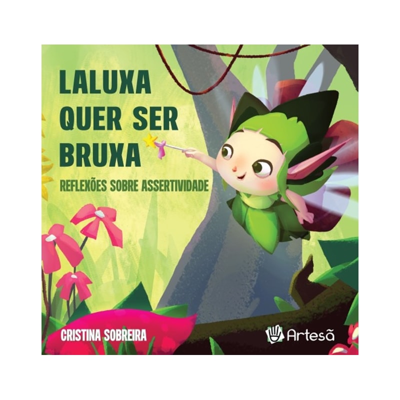 Laluxa quer ser bruxa: reflexões sobre assertividade