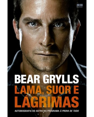 LAMA, SUOR E LÁGRIMAS