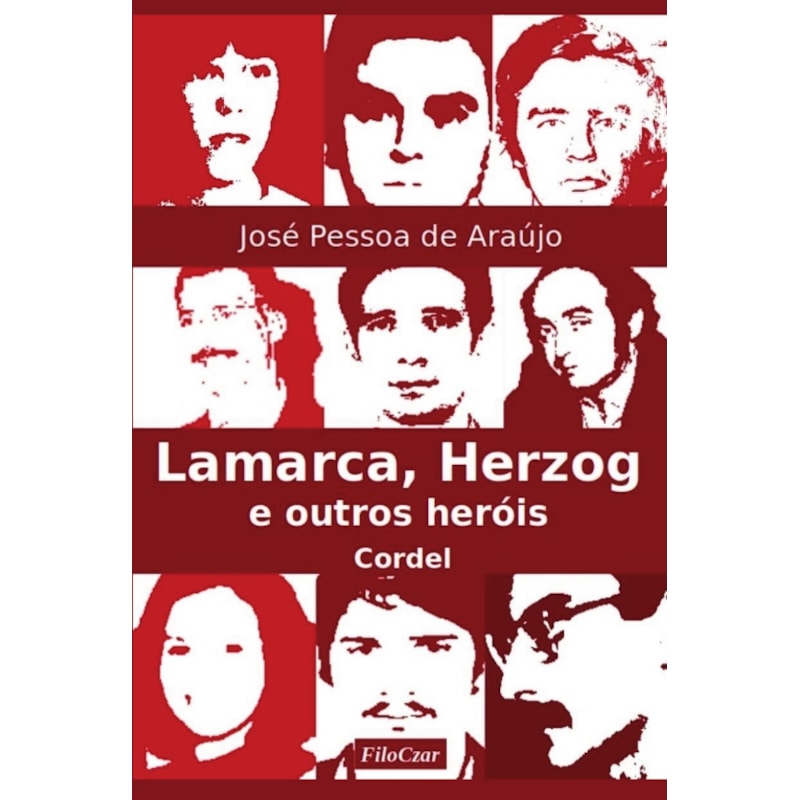 LAMARCA, HERZOG E OUTROS HERÓIS: CORDEL