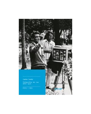LAMBE LAMBE - FOTOGRAFOS DE RUA ANOS 1970