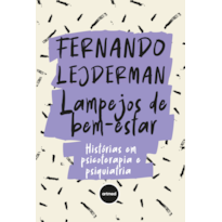 LAMPEJOS DE BEM-ESTAR: HISTÓRIAS EM PSICOTERAPIA E PSIQUIATRIA
