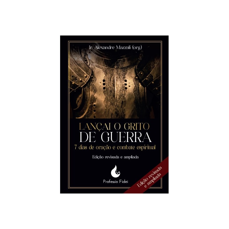 LANÇAI O GRITO DE GUERRA - 7 DIAS DE ORAÇÃO E COMBATE ESPIRITUAL