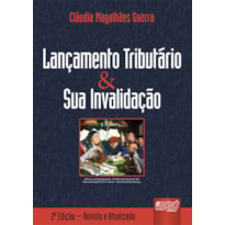 LANÇAMENTO TRIBUTÁRIO E SUA INVALIDAÇÃO