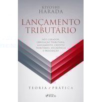 LANÇAMENTO TRIBUTÁRIO: TEORIA E PRÁTICA