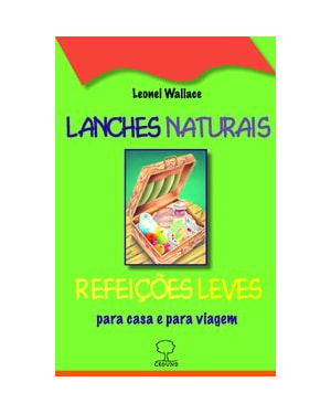 Lanches naturais e refeições leves: Para casa e para viagem