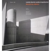 Landa garcía landa arquitectos. monterrey, México
