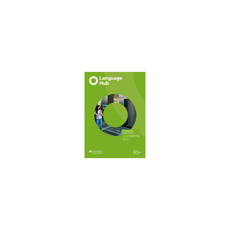 Language hub B1+: intermediate - Student''s book + access to student''s app (W/ KEY)
