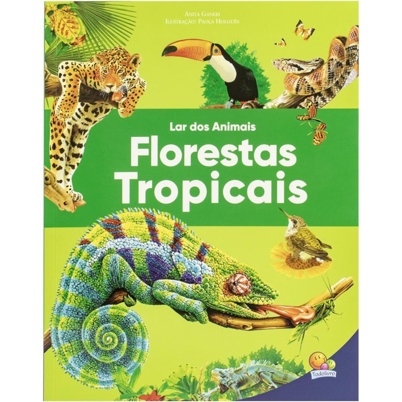 LAR DOS ANIMAIS: FLORESTAS TROPICAIS