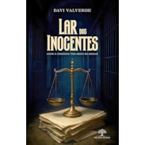 LAR DOS INOCENTES: ONDE O DEMÔNIO TEM MEDO DE MORAR