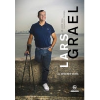 LARS GRAEL - UM LÍDER PARA OS NOSSOS TEMPOS