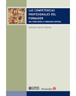 Las competencias profesionales del formador: Una visión desde la formación continua