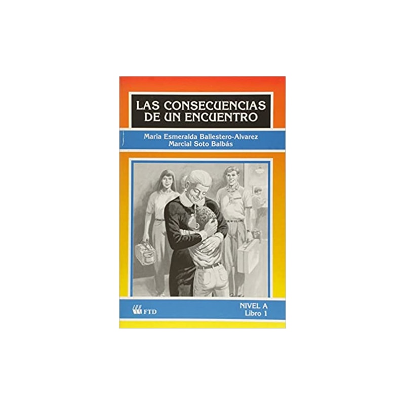 LAS CONSECUENCIAS DE UN ENCUENTRO