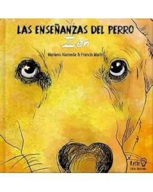 LAS ENSEÑANZAS DEL PERRO ZEN