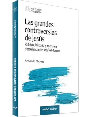 LAS GRANDES CONTROVERSIAS DE JESÚS