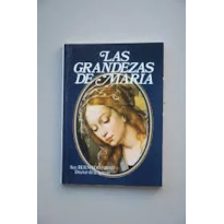 LAS GRANDEZAS DE MARIA