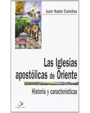 LAS IGLESIAS APOSTÓLICAS DE ORIENTE