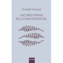 LAS TRES ETAPAS DE LA VIDA ESPIRITUAL