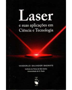 LASER E SUAS APLICAÇÕES EM CIÊNCIA E TECNOLOGIA