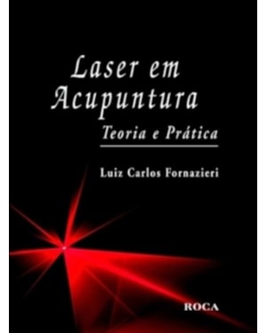 Laser em acupuntura: Teoria e prática