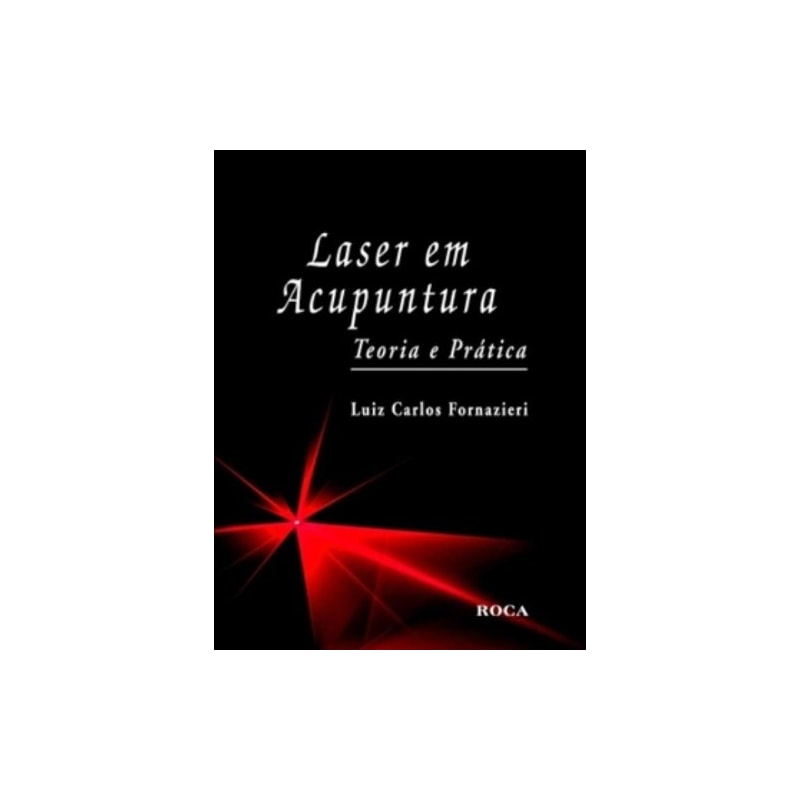 Laser em acupuntura: Teoria e prática