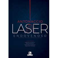Laser Endovenoso: Princípios, Técnicas e Aplicações Clínicas