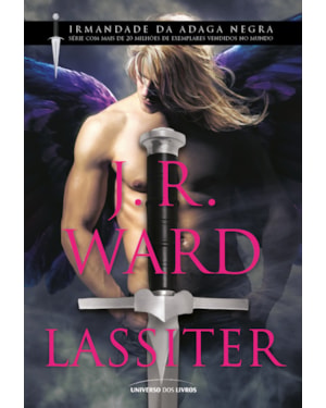 LASSITER: DESTINO, DESEJO E REDENÇÃO - O NOVO ROMANCE DA IRMANDADE DA ADAGA NEGRA