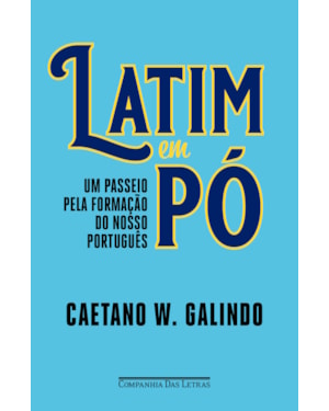 Latim em pó: um passeio pela formação do nosso português