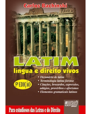 LATIM - LÍNGUA E DIREITO VIVOS - PARA ESTUDIOSOS DAS LETRAS E DO DIREITO