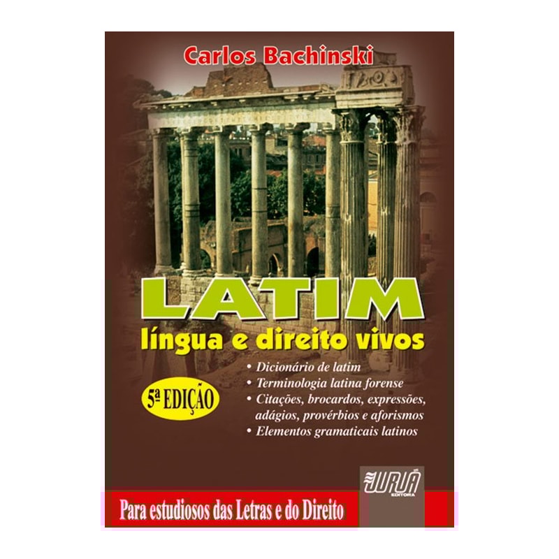 LATIM - LÍNGUA E DIREITO VIVOS - PARA ESTUDIOSOS DAS LETRAS E DO DIREITO
