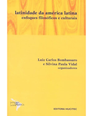 LATINIDADE DA AMÉRICA LATINA. ENFOQUES FILOSÓFICOS E CULTURAIS