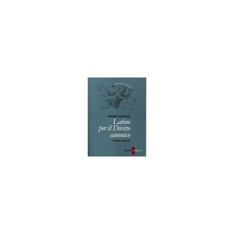 LATINO PER IL DIRITTO CANONICO - ESERCIZIARIO