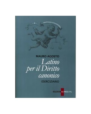 LATINO PER IL DIRITTO CANONICO - ESERCIZIARIO